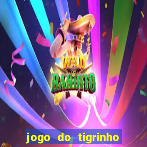 jogo do tigrinho deposito 1 real